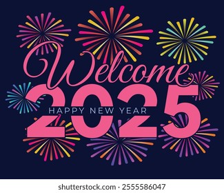 Welcome 2025 Happy New Year with firework Banner Background Welcome 2025
