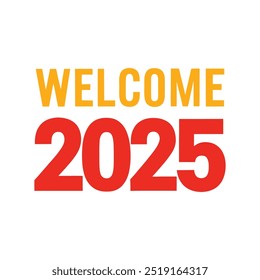 welcome 2025 lettering vector design
