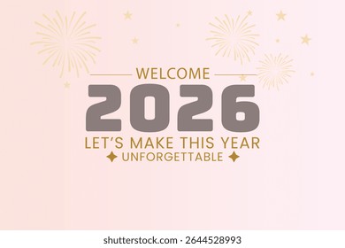 Welcome 2026 Let’s Make This Year Unforgettable