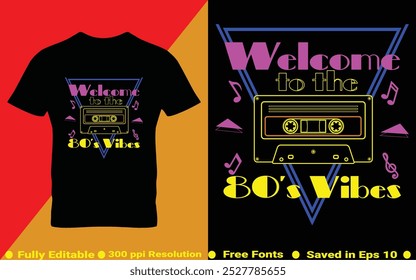 Bem-vindo às vibrações dos anos 80 Old School Retro Vintage Cassette Mixtape T-shirt Design moda vestuário estilo 80s e 90s vetor em EPS 10