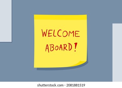Welcome aboard. Company onboarding career concept. Yellow sticky note message. Paper sign.