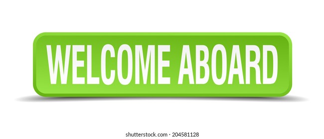 Welcome Aboard Green 3d Realistic Square Stock Vector (Royalty Free ...