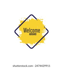 welcome aboard sign on white background