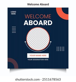 Welcome Aboard Social Media Post Design Template 