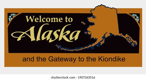 Welcome to Alaska sign with best quality