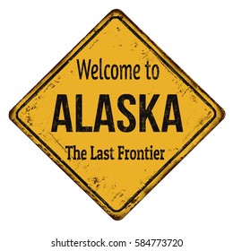 Welcome to Alaska vintage rusty metal sign on a white background, vector illustration