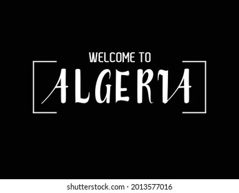 welcome to Algeria Typography Text on Black Background 