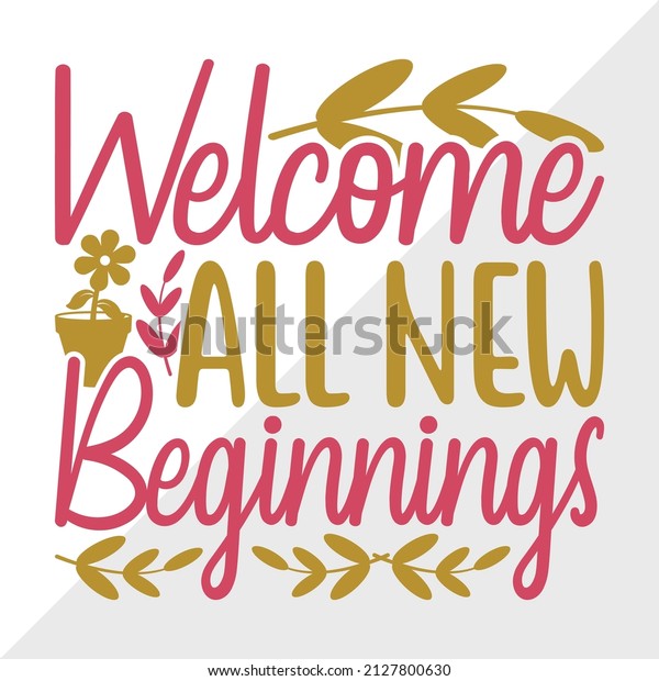 Vektor Stok Welcome All New Beginnings Printable Vector (Tanpa Royalti ...