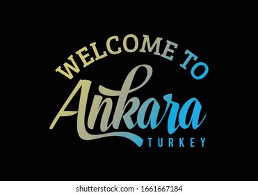 Bienvenido A Ankara, Turquía Texto Word Diseño Fuente Creativa Ilustración, signo de bienvenida