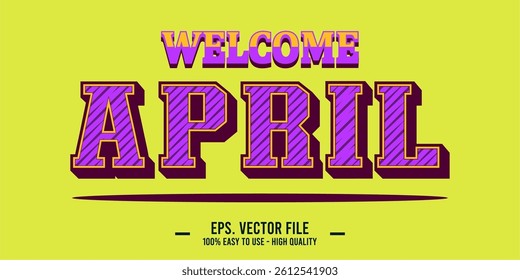 Welcome April Art typography design vector, retro vintage style.