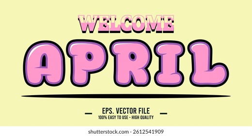 Welcome April Art typography design vector, retro vintage style.