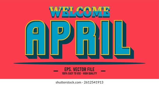 Welcome April Art typography design vector, retro vintage style.