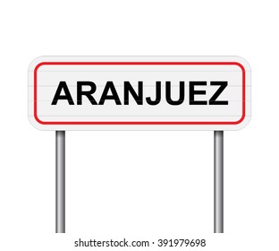 Welcome to Aranjuez Spain road sign vector