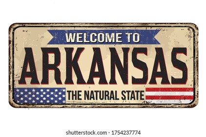 Welcome to Arkansas vintage rusty metal sign on a white background, vector illustration