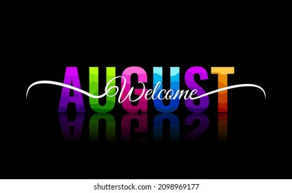 Welcome august design template for calendar, greeting cards or print. Minimalist design trendy backgrounds for branding, banner, cover, card. Vector illustration.