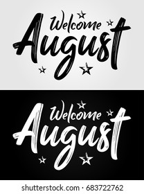 Welcome August - Grunge Brush - Vector for greeting, new month