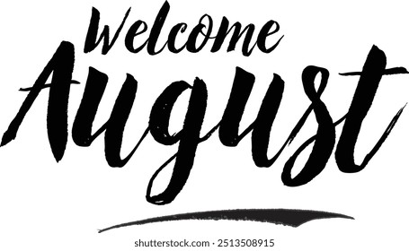Welcome August Stylish Grunge Typography Text On White Background