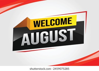 welcome August word text concept icon logo sign symbol vector note 3d style for use landing page, template, social media, web, mobile app, poster, banner, flyer, background, gift card, coupon

