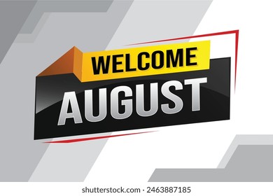 welcome August word text concept icon logo sign symbol vector note 3d style for use landing page, template, social media, web, mobile app, poster, banner, flyer, background, gift card, coupon

