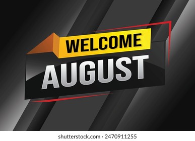 welcome August word text concept icon logo sign symbol vector note 3d style for use landing page, template, social media, web, mobile app, poster, banner, flyer, background, gift card, coupon

