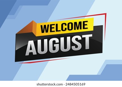 welcome August word text concept icon logo sign symbol vector note 3d style for use landing page, template, social media, web, mobile app, poster, banner, flyer, background, gift card, coupon

