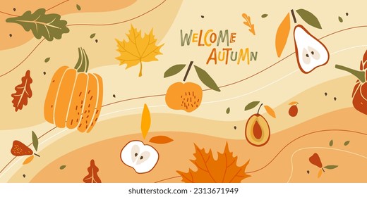 Welcome autumn banner. Abstract autumn background. Fall poster with apple, pears, pumpkin, plum, plant in autumn colors. Collage print For postcard, cover design, brochure, greeting card template
