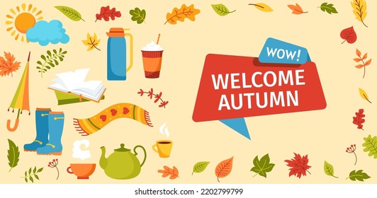 Welcome autumn banner. Cozy advertisement holiday poster, invitation party greeting template design. Postcard with scarf and shoes, umbrella, tea and coffee thermos, leaves vector flyer