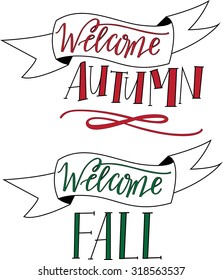 Welcome Autumn and Fall