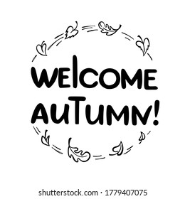 Welcome autumn.  Isolated hand written quotes with decorative elements for your design.