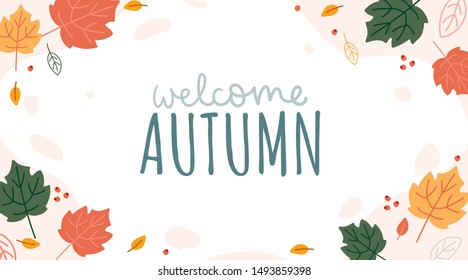 Welcome autumn joyful and optimistic banner vector illustration. Fall background with phrase written in curvy blue font in frame of orange and yellow leaves flat style for seasonal design