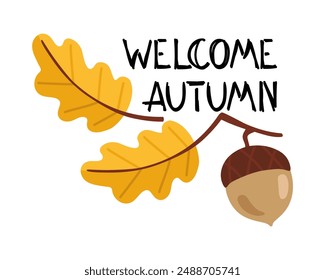 Welcome Autumn lettering with oak leaves sketch. Hand drawn lettering. 