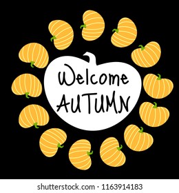 Welcome autumn. Round colored frame composed of hand drawn pumpkins arranged around a silhouette of pumpkin, isolated on black background.Vector illustration.
