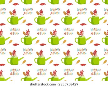 Welcome autumn. Seamless pattern with Watering can and autumn leaves and hand drawn lettering. Vector background for textile, wrapping paper, wallpaper. Autumn golden leaf colors Seasonal doodle