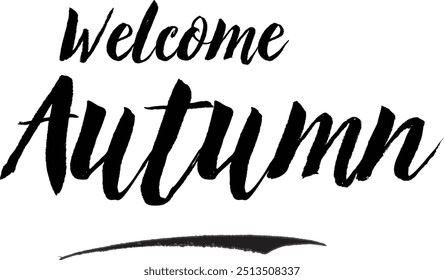 Welcome Autumn Stylish Grunge Typography Text On White Background