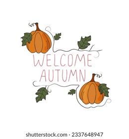 Welcome autumn. Tmpographic element with pumpkins and leaves.