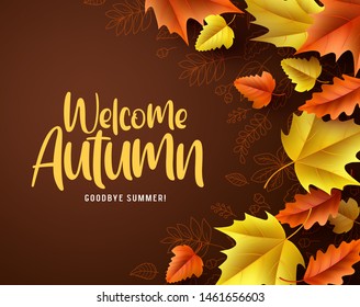 Welcome autumn vector background. Autumn season maple and oak leaves with greeting text in empty space background. Vector illustration.