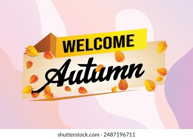 bienvenido otoño palabra concepto de texto icono logo signo símbolo Vector nota estilo 3d para uso página de destino, Plantilla, redes sociales, Web, App móvil, póster, Anuncio, flyer, fondo, Tarjeta de regalo, Cupón

