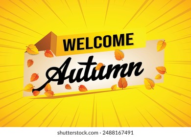 welcome autumn word text concept icon logo sign symbol vector note 3d style for use landing page, template, social media, web, mobile app, poster, banner, flyer, background, gift card, coupon

