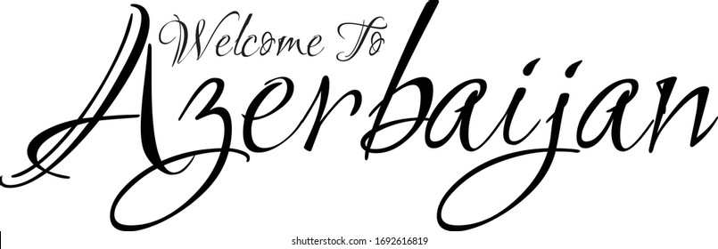 Welcome To Azerbaijan Creative Cursive Grungy Typographic Text on White Background