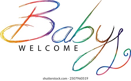 WELCOME BABY black vector brush calligraphy banner, Gradient color WELCOME BABY