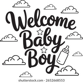Welcome Baby Boy text with clouds and baby bottle illustration