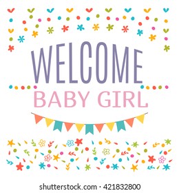 Welcome baby girl shower card. Arrival card. Announcement card. Cute postcard. Vector illustration