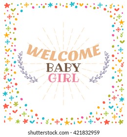 Welcome baby girl shower card. Cute postcard. Arrival card. Vector illustration