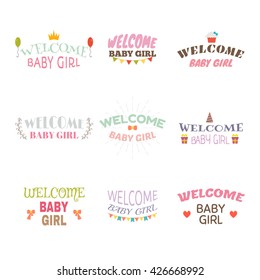 Welcome baby girl. Baby shower design. Arrival postcards. Set of labels, emblems, stickers or badges. Vector illustration