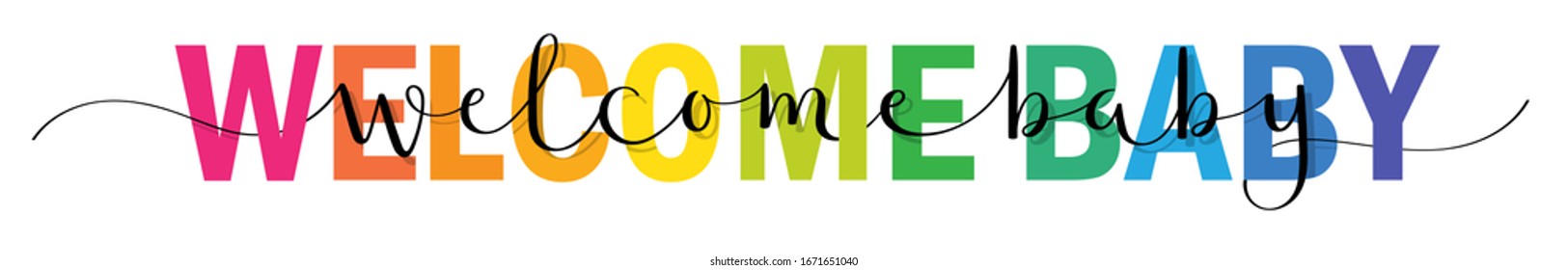 WELCOME BABY mixed rainbow-colored vector typography banner with brush calligraphy