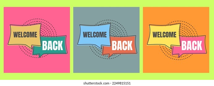 Welcome back Banner, Label, Speech Bubble, Ribbon Template. Vector Stock Illustration