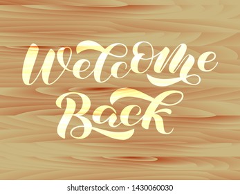 Welcome back brush lettering. Vector illustration for card or banner
