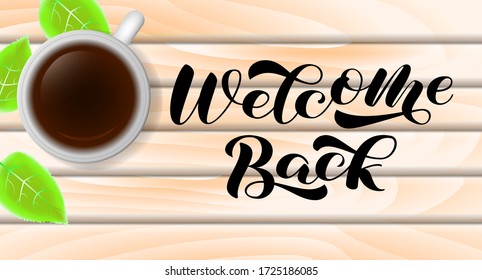 Welcome back brush lettering. Vector stock illustration for card