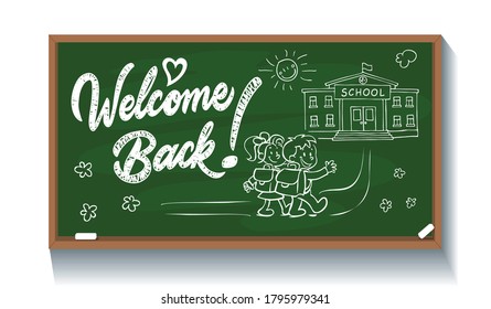 Welcome Back chalk inscription on blackboard. Template for invitations and congratulations on September 1. Back to school greeting card. Illustration, vector