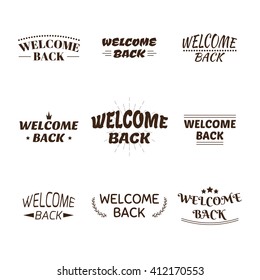 Welcome back design collection. Set of 9 labels, emblems, stickers or badges. Decorative elements for your design. Vector illustration